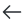 ArrowLeft